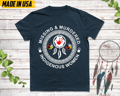 Missing & Murdered Indigenous Women, Missing Women Tee, American Native Tshirts, Murdered Women Shirt, I Wear Red Shirt, MMIW T-shirt