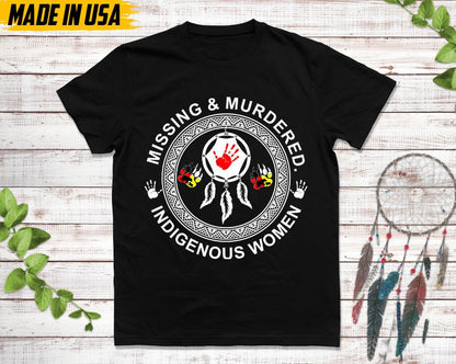 Missing & Murdered Indigenous Women, Missing Women Tee, American Native Tshirts, Murdered Women Shirt, I Wear Red Shirt, MMIW T-shirt