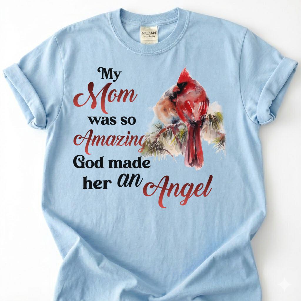 Mom Angel Memorial Shirt, Cardinal Bird Tribute Tee, Grieving Daughter Remembrance T-Shirt, Lost Mother Heaven Top, Sympathy Gift