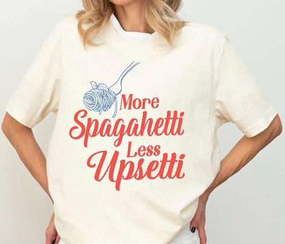 More Spaghetti Less Upsetti Shirt, Funny Italian Food T-shirt, Foodie Humor Tee, Retro Italian Pasta Sweatshirt, Spaghetti Lover Gift